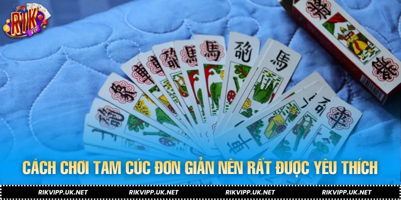 Cách chơi tam cúc đơn giản, dễ hiểu nên rất được yêu thích