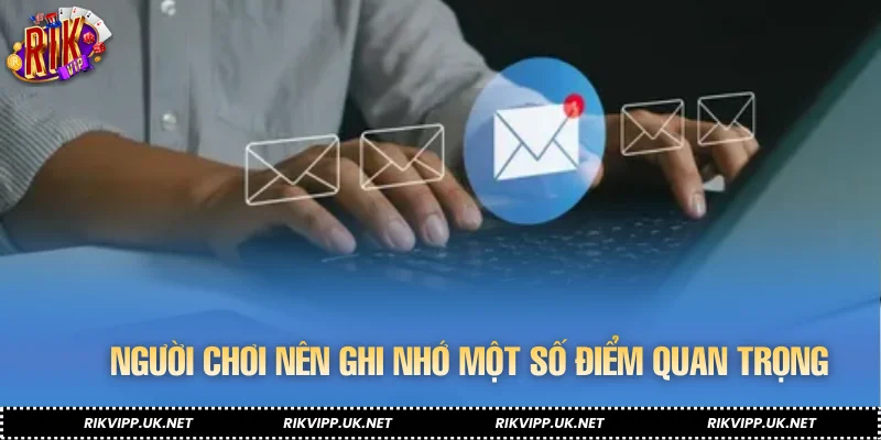 Người chơi nên ghi nhớ một số điểm quan trọng