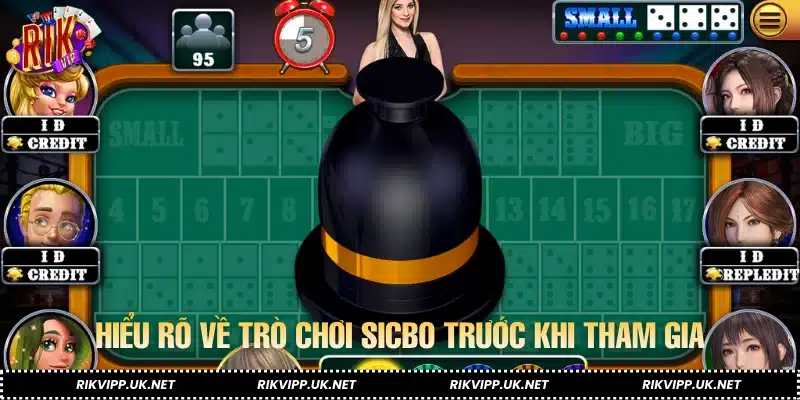 Hiểu rõ về trò chơi sicbo trước khi tham gia